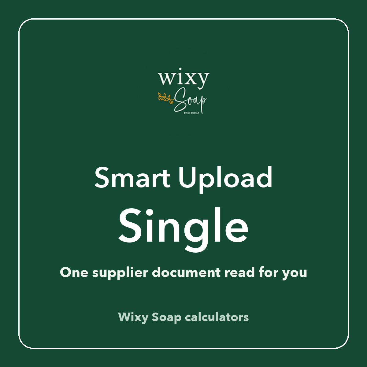 Single Smart Upload - Wixy Soap - Wixy Pro
