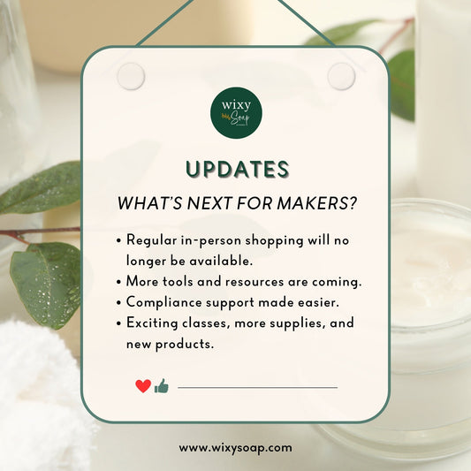Wixy Soap Updates: No More Regular In-Person Shopping + What’s Next for Makers - Wixy Soap