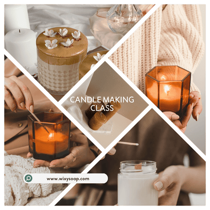 Candle Making - Introductory Class - Wixy Soap - Service