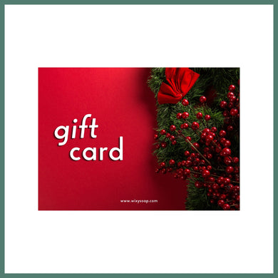 Holiday Gift Card - Wixy Soap - Gift Cards