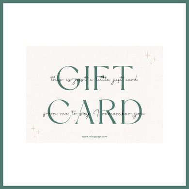 I Remember You Gift Card - Wixy Soap - Gift Cards